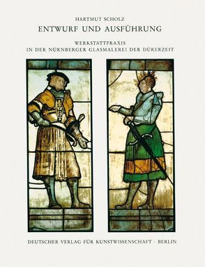 Corpus Vitrearum medii Aevi Deutschland. Studien / Entwurf und Ausführung von Scholz,  Hartmut