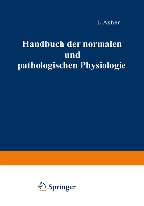 Correlationen des Zirkulationssystems Mineralstoffwechsel · Regulation des Organischen Stoffwechsels · Die Correlativen Funktionen des Autonomen Nervensystems II von Bergmann,  G.v., Bethe,  A., Ellinger,  A., Embden,  G.