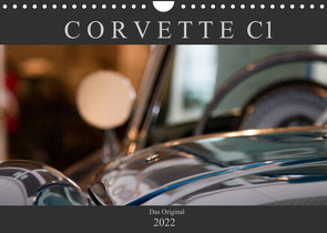 Corvette C1 – Das Original (Wandkalender 2022 DIN A4 quer) von Schürholz,  Peter