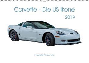 Corvette – Die US Ikone 2019CH-Version (Wandkalender 2019 DIN A2 quer) von J. Koller,  Alois