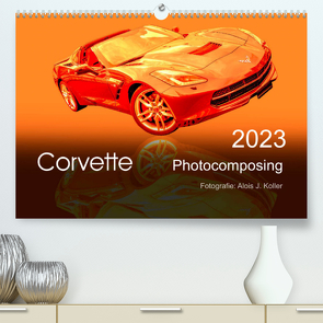 Corvette Photocomposing (Premium, hochwertiger DIN A2 Wandkalender 2023, Kunstdruck in Hochglanz) von J. Koller,  Alois