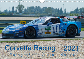 Corvette Racing 2021CH-Version (Wandkalender 2021 DIN A4 quer) von J. Koller,  Alois