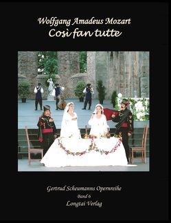 Cosi fan tutte. Oper von Wolfang Amadeus Mozart von Scheumann,  Gertrud