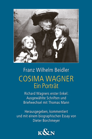 Cosima Wagner von Beidler,  Franz Wilhelm, Borchmeyer,  Dieter