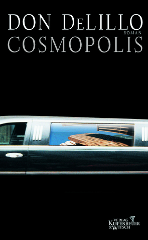 Cosmopolis von DeLillo,  Don, Heibert,  Frank