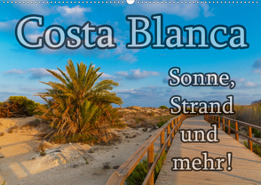 Costa Blanca – Sonne, Strand und mehr (Wandkalender 2021 DIN A2 quer) von Sobottka,  Joerg