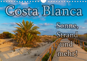 Costa Blanca – Sonne, Strand und mehr (Wandkalender 2021 DIN A4 quer) von Sobottka,  Joerg