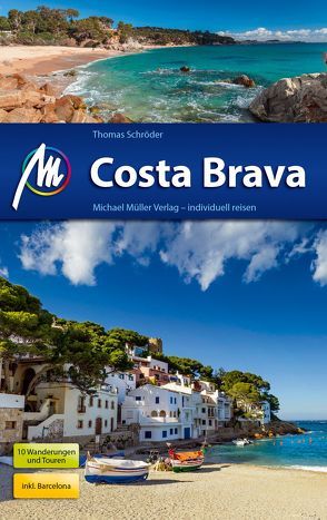 Costa Brava Reiseführer Michael Müller Verlag von Schroeder,  Thomas