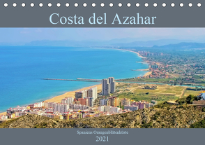 Costa del Azahar – Spaniens Orangenblütenküste (Tischkalender 2021 DIN A5 quer) von LianeM