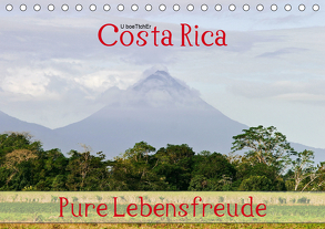 Costa Rica – Pure Lebensfreude (Tischkalender 2020 DIN A5 quer) von boeTtchEr,  U