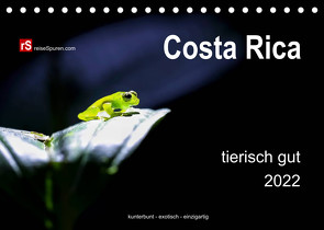 Costa Rica tierisch gut 2022 (Tischkalender 2022 DIN A5 quer) von Bergwitz,  Uwe