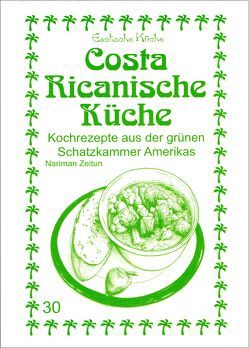 Costa Ricanische Küche von Asfahani,  M Nader, Wagner,  Gundula, Zeitun,  Nariman