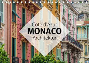 Côte d’Azur Monaco Architektur (Tischkalender 2021 DIN A5 quer) von Korte,  Niko