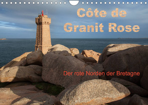 Côte de Granit Rose – Der rote Norden der Bretagne (Wandkalender 2022 DIN A4 quer) von Benoît,  Etienne