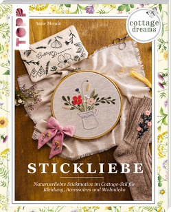 Cottage Dreams – Stickliebe von Mende,  Anne