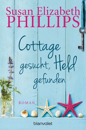 Cottage gesucht, Held gefunden von Geng,  Claudia, Phillips,  Susan Elizabeth