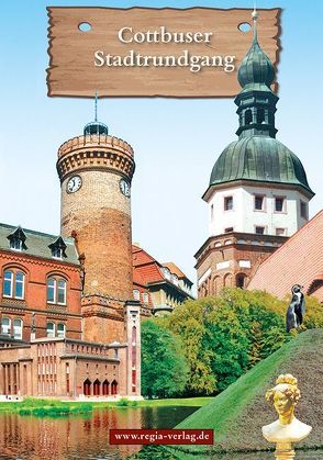 Cottbuser Stadtrundgang von Freitag,  Gisela, Köckel,  Volker