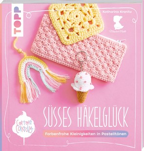 Cotton Candy – Süßes Häkelglück von Kranitz,  Katharina