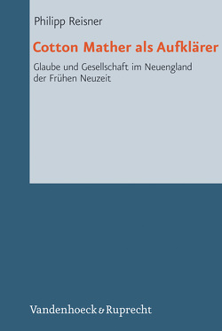 Cotton Mather als Aufklärer von Reisner,  Philipp