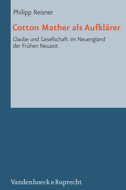 Cotton Mather als Aufklärer von Reisner,  Philipp