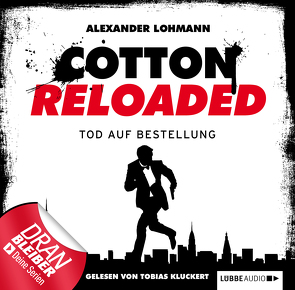 Cotton Reloaded – Folge 11 von Kluckert,  Tobias, Lohmann,  Alexander