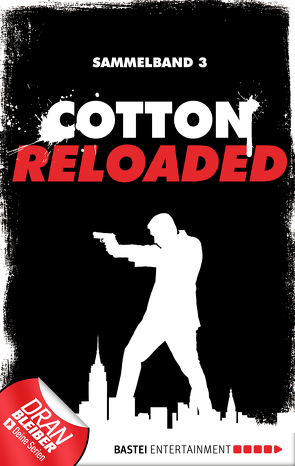 Cotton Reloaded – Sammelband 03 von Bekker,  Alfred, Laue,  Mara, Mennigen,  Peter