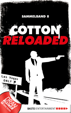 Cotton Reloaded – Sammelband 08 von Lance,  Jack, Mennigen,  Peter, Stahl,  Timothy Cotton Reloaded – Sammelband 08 von Lance,  Jack, Mennigen,  Peter, Stahl,  Timothy