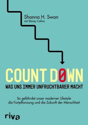 Count down – Was uns immer unfruchtbarer macht von Colino,  Stacey, Swan,  Shanna H.