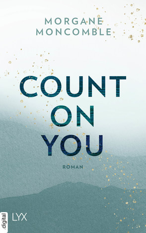 Count On You von Moncomble,  Morgane, Werner-Richter,  Ulrike