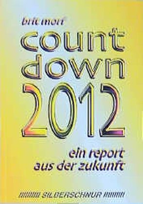 Countdown 2012 von Morf,  Brit