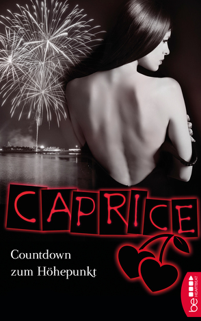 Countdown zum Höhepunkt – Caprice von Apex,  Bella