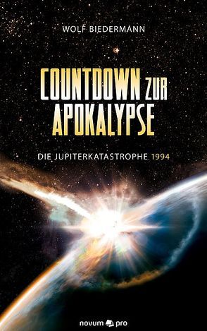 Countdown zur Apokalypse von Biedermann,  Wolf