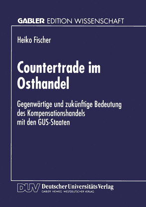 Countertrade im Osthandel von Fischer,  Heiko