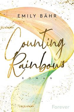 Counting Rainbows (Queen’s University 2) von Bähr,  Emily