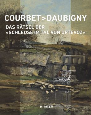 Courbet – Daubigny von München,  Bayerische Staatsgemäldesammlungen, 