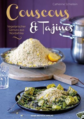 Couscous & Tajines von Schiellein,  Catherine