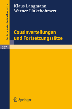 Cousinverteilungen und Fortsetzungssätze von Langmann,  K., Lütkebohmert,  W.