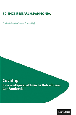 Covid-19 Eine multiperspektivische Betrachtung der Pandemie von Braun,  Carmen, Gollner,  Erwin