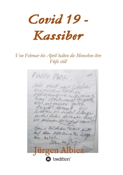 covid 19 – Kassiber von Albiez,  Jürgen