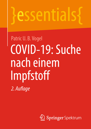 COVID-19: Suche nach einem Impfstoff von Vogel,  Patric U. B.