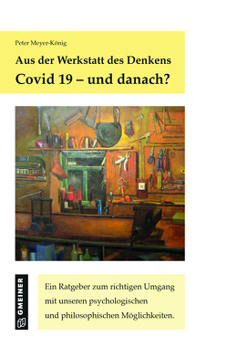 Covid 19. Und danach? von Meyer-König,  Peter