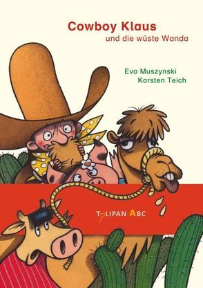 Cowboy Klaus und die wüste Wanda von Muszynski,  Eva, Teich,  Karsten