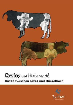 Cowboy und Hirtamadl. von Jakob,  Reinhard