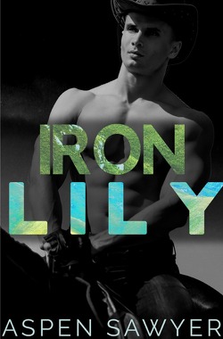 Cowboys der Savanne / Iron Lily von Sawyer,  Aspen