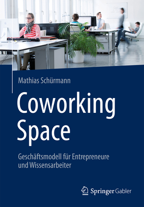 Coworking Space von Schürmann,  Mathias