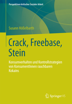 Crack, Freebase, Stein von Hößelbarth,  Susann