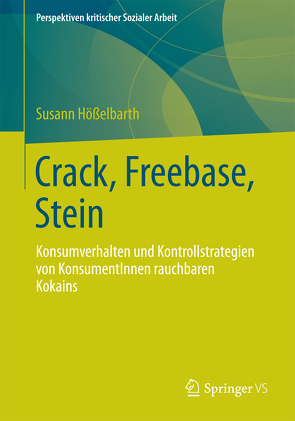 Crack, Freebase, Stein von Hößelbarth,  Susann