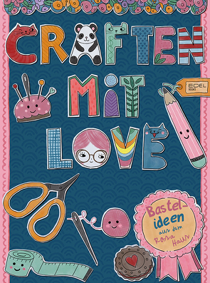 Craften mit Love von Stolzenberger,  Andrea