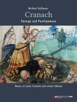 Cranach – Parerga und Paralipomena von Hofbauer,  Michael