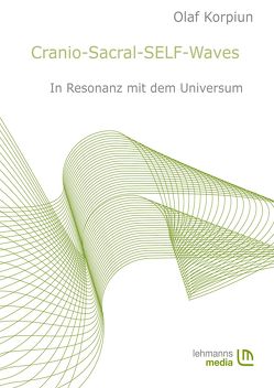 Cranio-Sacral-SELF-Waves von Korpiun,  Olaf